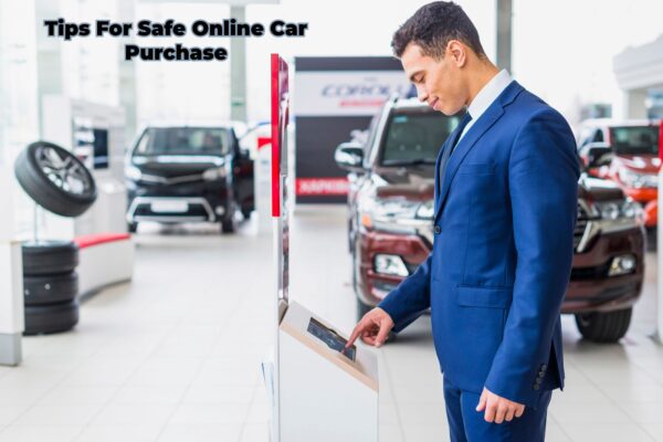 Tips for Safe Online Car Purchases